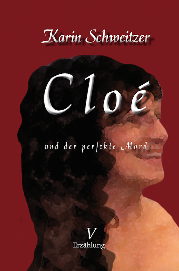 Cloé und der perfekte Mord - Quelle: Karin Schweitzer